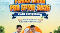 Tahapan Pendaftaran Pra SPMB 2026 Kota Tangerang