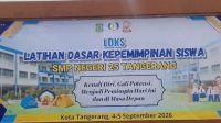 Bentuk Karakter dan Gali Potensi Pemimpin Masa Depan, SMPN 25 Kota Tangerang Gelar LDKS